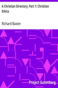 Cover of A Christian Directory, Part 1: Christian Ethics by Richard Baxter