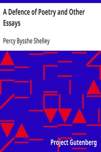 Cover of A Defence of Poetry and Other Essays by Percy Bysshe Shelley