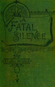 Cover of A fatal silence, vol. 1 (of 3) by Florence Marryat