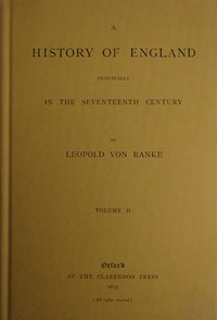 Cover of A history of England principally in the seventeenth century, Volume 2 (of 6) by Leopold von Ranke