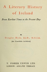 Cover of A Literary History of Ireland, from Earliest Times to the Present Day by Douglas Hyde