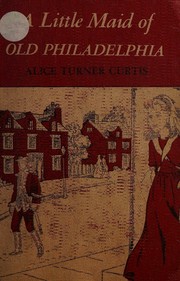 Cover of A Little Maid of Old Philadelphia
