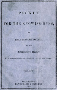 Cover of A Pickle for the Knowing Ones by Timothy Dexter