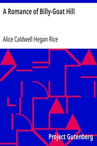 Cover of A Romance of Billy-Goat Hill by Alice Caldwell Hegan Rice