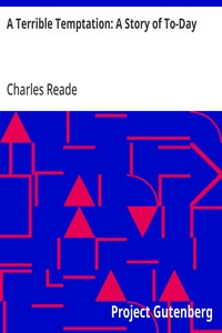 Cover of A Terrible Temptation: A Story of To-Day by Charles Reade