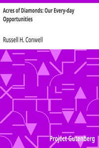 Cover of Acres of Diamonds: Our Every-day Opportunities by Russell H. Conwell