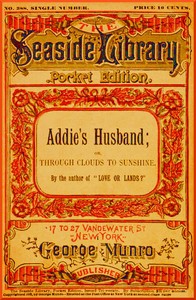 Cover of Addie's Husband; or, Through clouds to sunshine by Mrs. Gordon Smythies