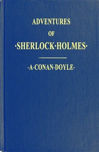 Cover of Adventures of Sherlock Holmes: Illustrated by Arthur Conan Doyle