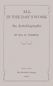 Cover of All in the Day's Work: An Autobiography by Ida M. (Ida Minerva) Tarbell