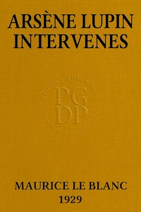 Cover of Arsène Lupin intervenes by Maurice Leblanc