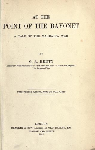 Cover of At the Point of the Bayonet: A Tale of the Mahratta War