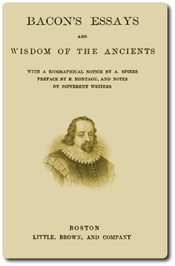 Cover of Bacon's Essays, and Wisdom of the Ancients by Francis Bacon