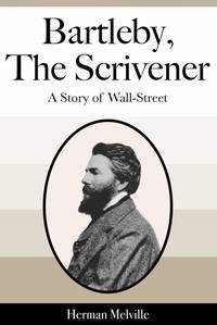 Cover of Bartleby, the Scrivener: A Story of Wall-Street by Herman Melville