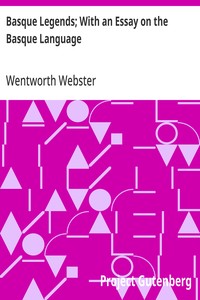 Cover of Basque Legends; With an Essay on the Basque Language by Wentworth Webster