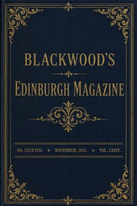 Cover of Blackwood's Edinburgh magazine, Vol. 74, No. 457, November, 1853 by Various