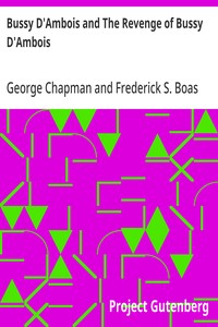 Cover of Bussy D'Ambois and The Revenge of Bussy D'Ambois by George Chapman