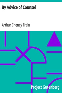 Cover of By Advice of Counsel by Arthur Cheney Train