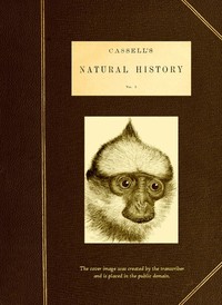 Cover of Cassell's Natural History, Vol. 1 (of 6) by Unknown