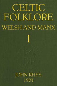 Cover of Celtic Folklore: Welsh and Manx (Volume 1 of 2) by John, Sir Rhys