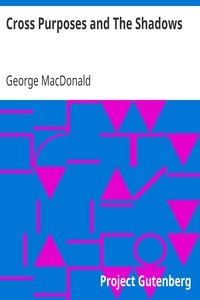 Cover of Cross Purposes and The Shadows