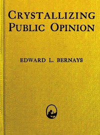 Cover of Crystallizing Public Opinion by Edward L. Bernays