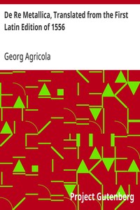 Cover of De Re Metallica, Translated from the First Latin Edition of 1556 by Georg Agricola