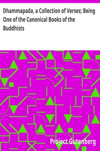 Cover of Dhammapada, a Collection of Verses; Being One of the Canonical Books of the Buddhists by Unknown