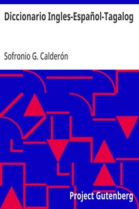 Cover of Diccionario Ingles-Español-Tagalog: Con partes de la oracion y pronunciacion figurada by Sofronio G. Calderón