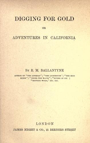 Cover of Digging for Gold: Adventures in California