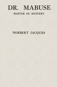 Cover of Dr. Mabuse, master of mystery : $b a novel by Norbert Jacques