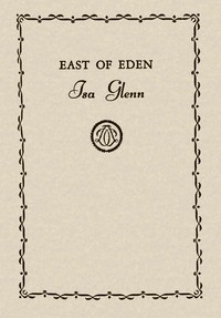 Cover of East of Eden by Isa Glenn