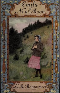 Cover of Emily of New Moon by L. M. (Lucy Maud) Montgomery