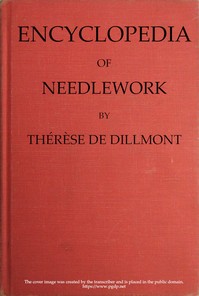 Cover of Encyclopedia of Needlework by Thérèse de Dillmont