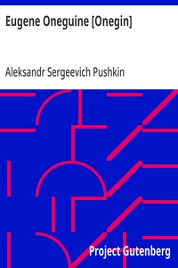 Cover of Eugene Oneguine [Onegin]: A Romance of Russian Life in Verse by Aleksandr Sergeevich Pushkin