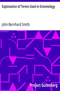 Cover of Explanation of Terms Used in Entomology by John Bernhard Smith