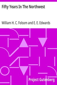 Cover of Fifty Years In The Northwest: With An Introduction And Appendix Containing Reminiscences, Incidents And Notes by William H. C. (William Henry Carman) Folsom