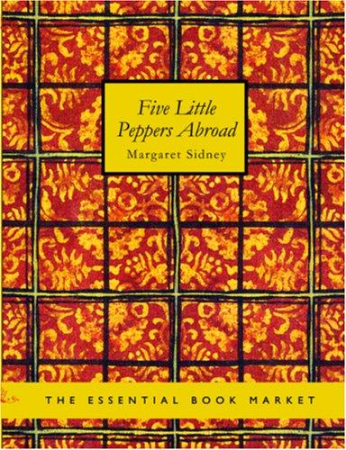 Cover of Five Little Peppers Abroad