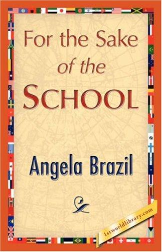 Cover of For the Sake of the School