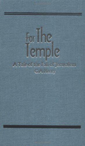 Cover of For the Temple: A Tale of the Fall of Jerusalem