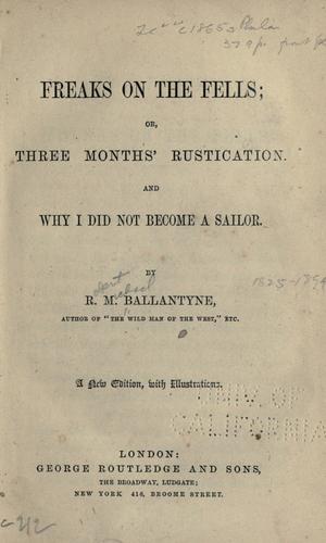 Cover of Freaks on the Fells: Three Months' Rustication
