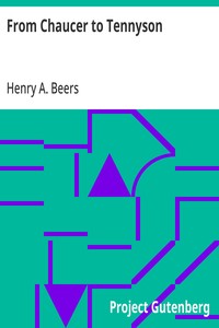 Cover of From Chaucer to Tennyson: With Twenty-Nine Portraits and Selections from Thirty Authors by Henry A. (Henry Augustin) Beers