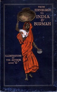Cover of From Edinburgh to India & Burmah by W. G. (William Gordon) Burn Murdoch