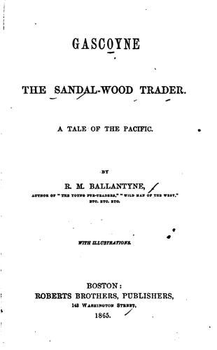 Cover of Gascoyne, The Sandal-Wood Trader: A Tale of the Pacific