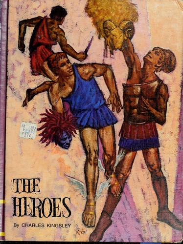Cover of Heroes, or Greek Fairy Tales for my Children