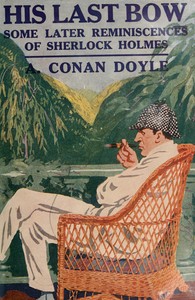 Cover of His last bow : $b Some later reminiscences of Sherlock Holmes by Arthur Conan Doyle