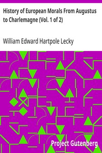 Cover of History of European Morals From Augustus to Charlemagne (Vol. 1 of 2) by William Edward Hartpole Lecky
