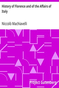 Cover of History of Florence and of the Affairs of Italy: From the Earliest Times to the Death of Lorenzo the Magnificent by Niccolò Machiavelli
