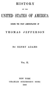 Cover of History of the United States of America, Volume 2 (of 9) : $b During the first administration of Thomas Jefferson by Henry Adams