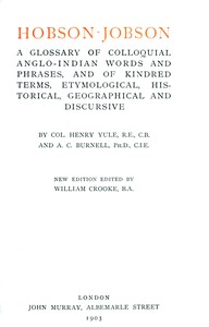 Cover of Hobson-Jobson: A Glossary of Colloquial Anglo-Indian Words and Phrases, and of Kindred Terms, Etymological, Historical, Geographical and Discursive by Henry, Sir Yule