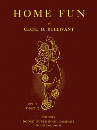 Cover of Home Fun by Cecil Henry Bullivant